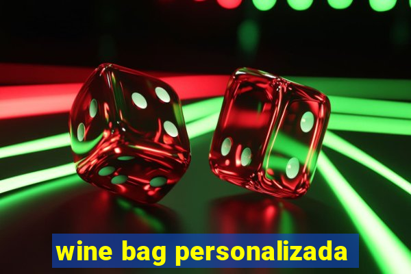 wine bag personalizada